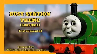 Busy Station theme | Instrumental (Season 2 Thomas)