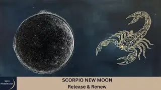Scorpio New Moon Meditation | Transform and Release (10 Minutes Guided)