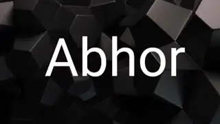 Abhor||meaning||synonyms||usage in english