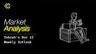 Market Analysis - November 12 Weekly Outlook | Crypto Fund Trader