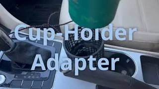 Designing and Printing a Cup-Holder adapter for my car