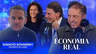Econom&iacute;a Real: Claudio Zuchovicki y Gustavo Lazzari | Con Ignacio Kovarsky (pres. de CARBAP) - 07/08