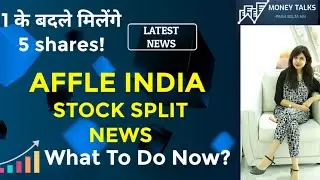 Affle India Share News | Affle India Stock Split, Affle India Share News Today&nbsp;| Buy Hold Or Sell