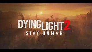 Ender Games: Dying Light 2 - Stream 2/28 pt.2