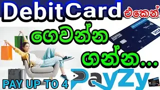 How to purchase item using PAYZY installment payment method [Debit කාඩ් එකෙන් මාසිකව ගෙවන්න ගන්න..]