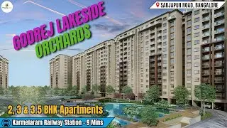 Godrej Lakeside Orchards &ndash; Lakeside Lifestyle Community | Sarjapur Road, East Bangalore