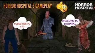 HORROR HOSPITAL 3 GAMEPLAY IN TAMIL! HORROR! ON VTG!