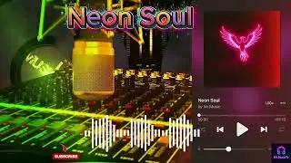Neon Soul (Official Music )