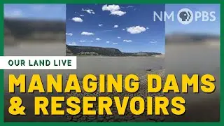 LIVE ALERT: Managing Dams and Reservoirs