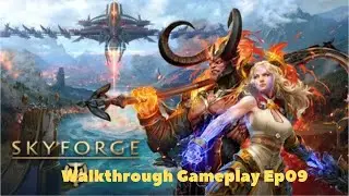 Skyforge || Walkthrough Gameplay Ep09