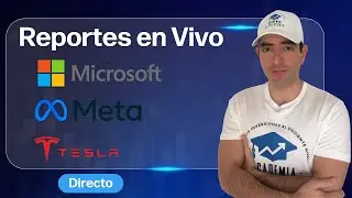 Microsoft, Meta y Tesla Reportan + Reunión de la FED 💰 Reportes de Ganancias en Vivo