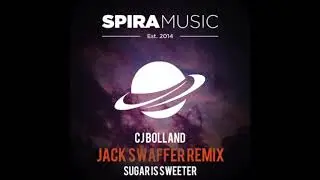 CJ Bolland - Sugar Is Sweeter (Jack Swaffer Remix)