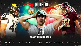 4 ⭐️ QB Troy Huhn is the Truth 🤫 | Mission Hills Vs. Oak Ridge | FT. KUTFTBL 🍿