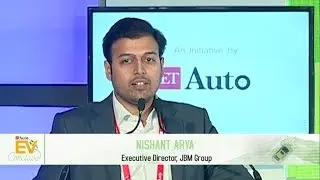 #ETAutoEVC2018: Partner Address by Nishant Arya, Executive Director, JBM Group