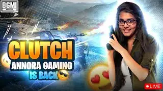 BGMI LIVE TAMIL GIRL GAMER | PUBG LIVE TAMIL | Clutch Annora Gaming is BACK