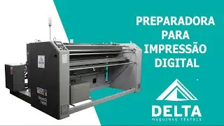 Preparadora para Impress&atilde;o Digital - iConcept Print - PID100 | Delta M&aacute;quinas T&ecirc;xteis