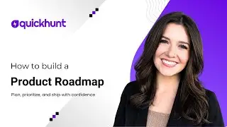How to Build a Roadmap with Quickhunt?