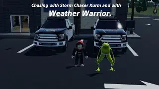 Chasing with storm chaser kurm And the weather. Warrior.