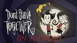 DON'T STARVE TOGETHER ON ANDROID. GAMEHUB 4.1.1. SNAPDRAGON 8 ELITE