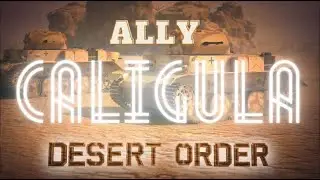 Desert Order - ATTACK #6 (CALIGULA)