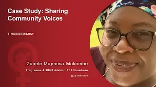 Case Study: Sharing Community Voices – Zanele Maphosa-Makombe