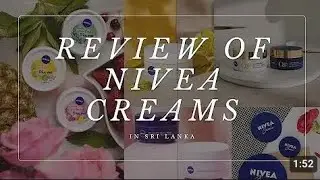 Review of Nivea Creams in Sri Lanka with price 2024/ @Dataqz @glamler