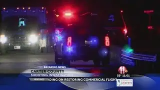 Carter County Shooting investigation - 11PM