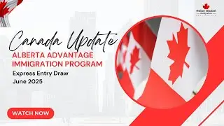 June 2025 | AAIP - Draw | Alberta | Express Entry Update | Canada