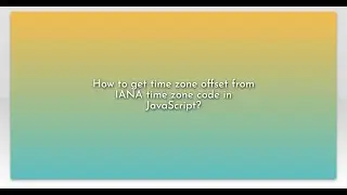 How to get time zone offset from IANA time zone code in JavaScript?
