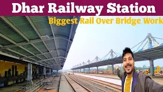 Dhar Railway Station Work Update Indore Dhar Dahod Rail Line Work इंदौर धार दाहोद रेल लाइन कार्य 