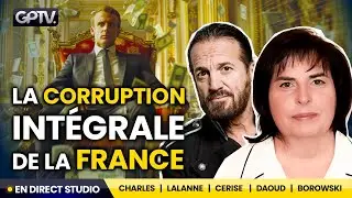 R&Eacute;V&Eacute;LATIONS EXPLOSIVES SUR LA CORRUPTION TOTALE DE LA FRANCE | FRANCIS LALANNE, SYLVIE CHARLES |GPTV