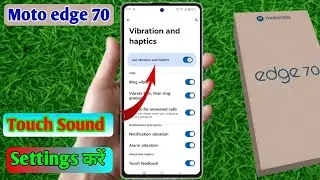 motorola edge 70 sound setting, motorola edge 70 touch sound setting