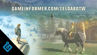 The Legend of Zelda: Breath of the Wild - Game Informer Coverage Trailer
