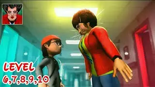 Scary Evil Teacher Spooky Level 6,7,8,9,10 Gameplay Walktrough