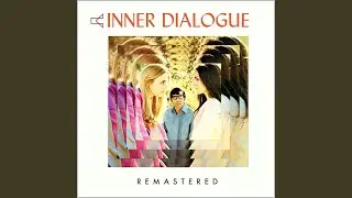 Inner Dialogue (Remastered)