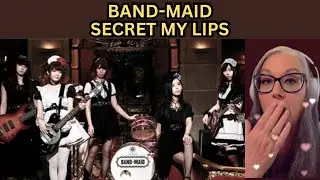 BAND-MAID  -  SECRET MY LIPS (OMV)  NANNIE, FIRST TIME HEARING AND REACTING
