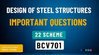BCV701 Design of Steel Structures Important Questions | BCV701 Important Questions | BCV701 VTU Exam
