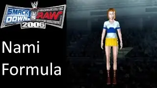 Smackdown Vs Raw 2006: Nami (One Piece) Caw Formula (Caw By Pastgen Gaming)