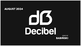 Decibel x Monthly Selection x August 2024