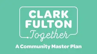 Clark-Fulton Master Plan Overview