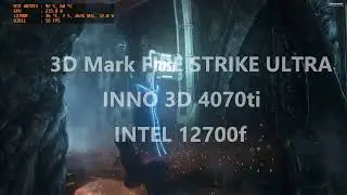 3D Mark Fire Strike Ultra Inno 3d 4070ti Intel 12700f