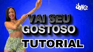 📣TUTORIAL‼️VAI SEU GOSTOSO - Nego Jhá | FitDance (Coreografia)
