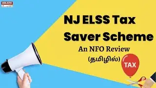 NJ ELSS Tax Saver Scheme (தமிழில்)-Holistic Investment Tamil