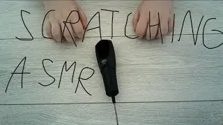 SCRATCHING ASMR