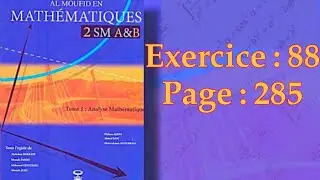 Calcul Intégral (SM) - Ex 88 Page 285 [AL MOUFID]