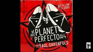 Paul Oakenfold - We Are Planet Perfecto Vol 4 (CaMoGoH)