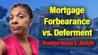 How to Get Help With Late Mortgage Payments in 2021 | Forbearance or Deferment Which is Better