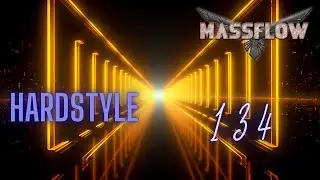 Massflow Presents: Hardstyle Podcast #134