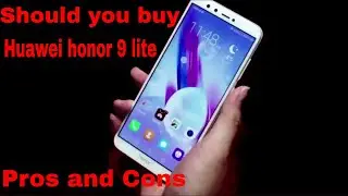 Should you buy?? Huawei Honor 9 lite Pros and Cons !!