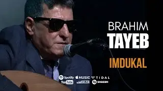 Brahim Tayeb - Imdukal ( Live au cabaret Sauvage 2024 )
